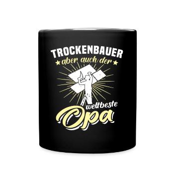 Trockenbauer Trockenbau Trockenbaumonteur - Tasse einfarbig - Schwarz - Vorne