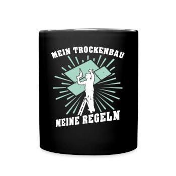 Trockenbauer Trockenbau Trockenbaumonteur - Tasse einfarbig - Schwarz - Vorne