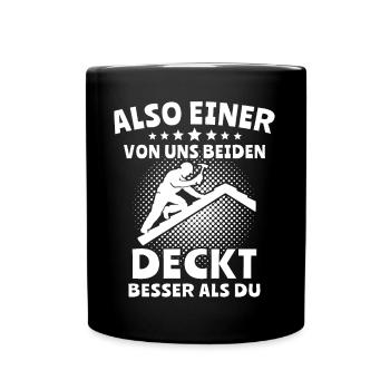 Dachdecker - Tasse einfarbig - Schwarz - Vorne