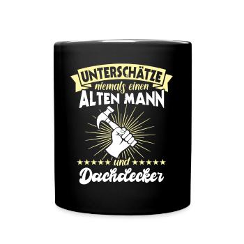 Dachdecker Dächer Decken Dachdecken - Tasse einfarbig - Schwarz - Vorne