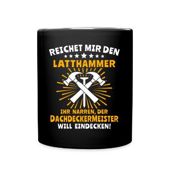 Dachdecker Dächer Decken Dachdecken - Tasse einfarbig - Schwarz - Vorne