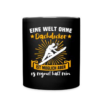 Dachdecker Dächer Decken Dachdecken - Tasse einfarbig - Schwarz - Vorne