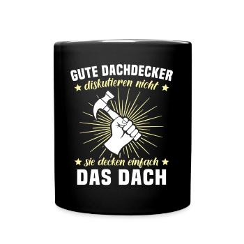 Dachdecker Dächer Decken Dachdecken - Tasse einfarbig - Schwarz - Vorne