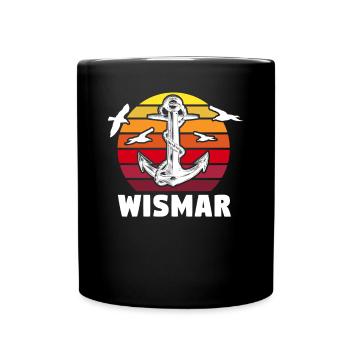 Wismar Sprüche Ostsee Wismarer - Tasse einfarbig - Schwarz - Vorne