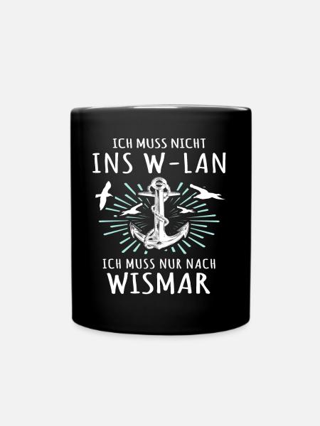 Wismar Sprüche Ostsee Wismarer - Tasse einfarbig - Schwarz