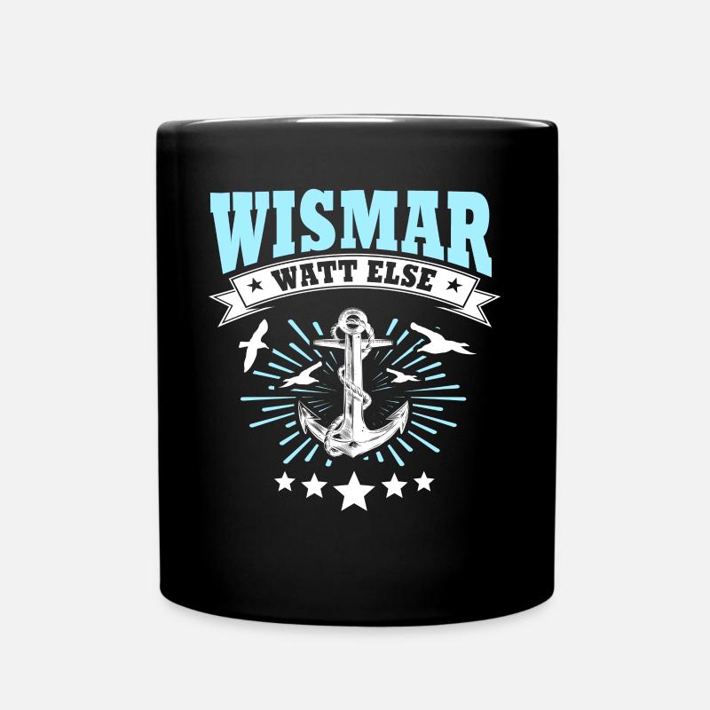 Wismar Sprüche Ostsee Wismarer - Tasse einfarbig - Schwarz