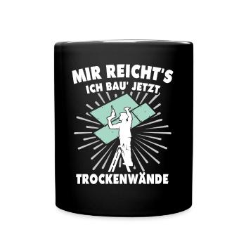 Trockenbauer Trockenbaumonteur Trockenbau - Tasse einfarbig - Schwarz - Vorne