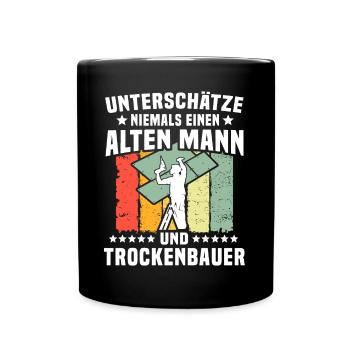 Trockenbauer Trockenbaumonteur Trockenbau - Tasse einfarbig - Schwarz - Vorne