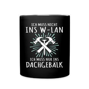 Dachdecker Sprüche Dachdecken - Tasse einfarbig - Schwarz - Vorne