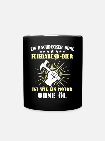 Dachdecker Sprüche Dachdecken - Tasse einfarbig - Schwarz