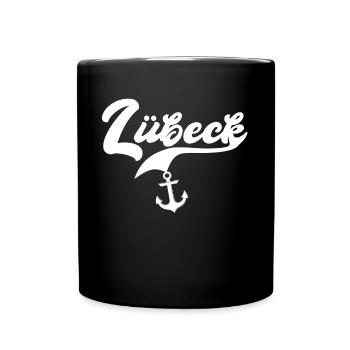 Lübeck Sprüche Hansestadt Luebeck - Tasse einfarbig - Schwarz - Vorne