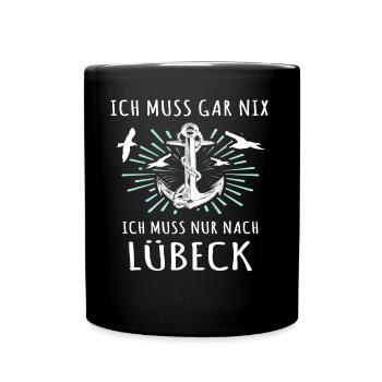 Lübeck Sprüche Hansestadt Luebeck - Tasse einfarbig - Schwarz - Vorne
