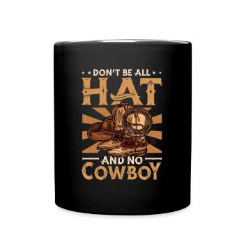 Ne soyez pas tout chapeau et pas de rodéo de cheval de cow-boy - Mug uni - noir - Devant