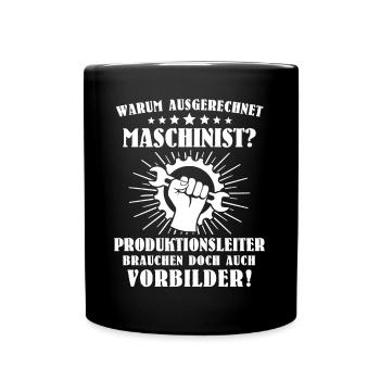 Maschinist Sprüche Maschinenführer - Tasse einfarbig - Schwarz - Vorne