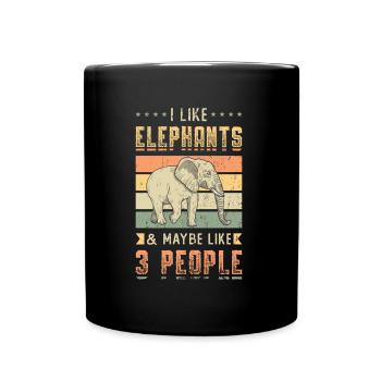 I Like Elephants And Maybe 3 People Elefant Lover - Tasse einfarbig - Schwarz - Vorne