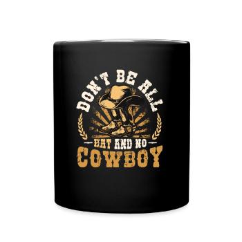 Ne soyez pas tout chapeau et pas de rodéo de cheval de cow-boy - Mug uni - noir - Devant