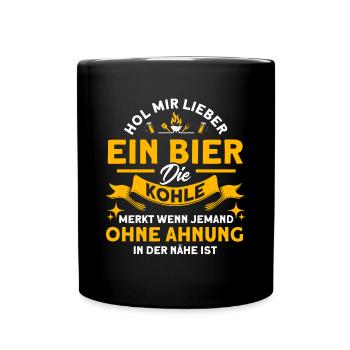 Hol Mir Lieber Ein Bier BBQ Grillmeister Spruch - Tasse einfarbig - Schwarz - Vorne