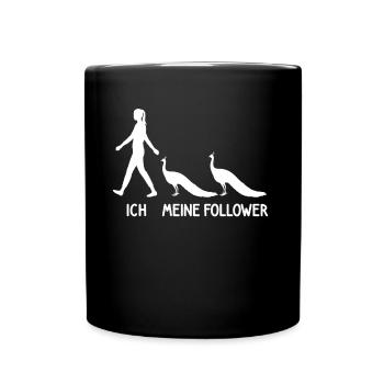Ich Meine Follower Pfau Züchter Landwirt Vogel - Tasse einfarbig - Schwarz - Vorne