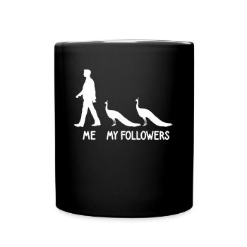 Ich Meine Follower Pfau Züchter Landwirt Vogel - Tasse einfarbig - Schwarz - Vorne