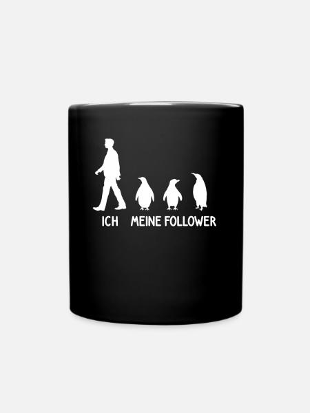 Ich Meine Follower Pinguin Tierpfleger Zoo Vogel - Tasse einfarbig - Schwarz