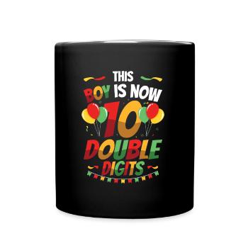 This boy is now 10 double digit birthday - Full Colour Mug - black - Front