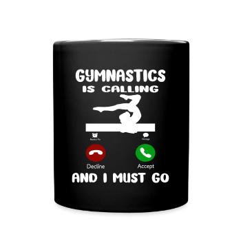 Gymnastics Is Calling I Must Go - Tumbling Gymnast - Full Colour Mug - black - Front