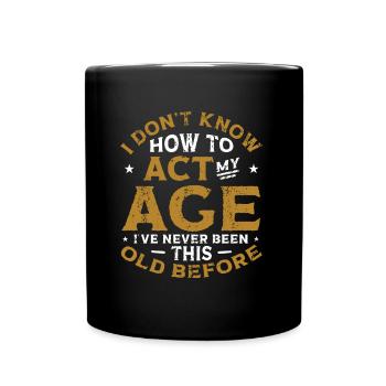 I don't know how to behave. - Full Colour Mug - black - Front