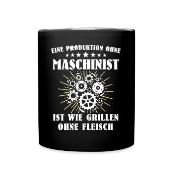 Maschinist Sprüche Maschinisten - Tasse einfarbig - Schwarz - Vorne