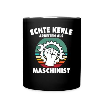 Maschinist Sprüche Maschinisten - Tasse einfarbig - Schwarz - Vorne
