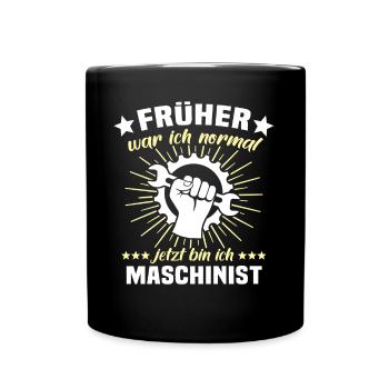 Maschinist Sprüche Maschinisten - Tasse einfarbig - Schwarz - Vorne