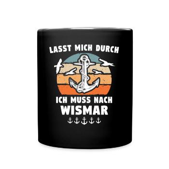 Stadt Wismar Sprüche Wismarer - Tasse einfarbig - Schwarz - Vorne