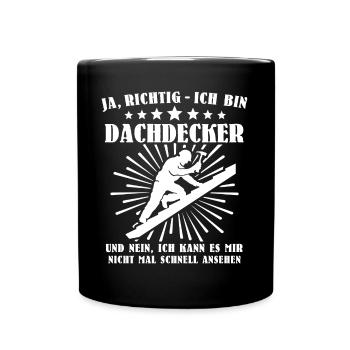 Dachdecker Beruf Dachdecken - Tasse einfarbig - Schwarz - Vorne