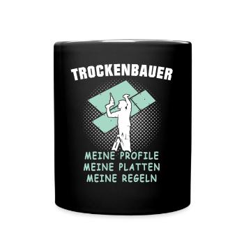 Trockenbauer Trockenbaumonteur Trockenbau - Tasse einfarbig - Schwarz - Vorne