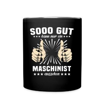 Maschinist Sprüche Maschinenführer - Tasse einfarbig - Schwarz - Vorne