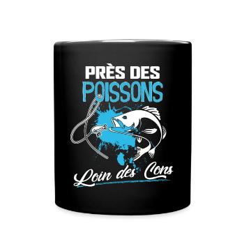 Pêcheur Près Des Poissons Loin des Cons - Mug uni - noir - Devant
