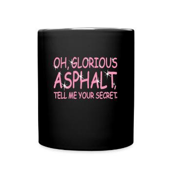 Skater Oh Glorious Asphalt Tell Me Your Secret - Tasse einfarbig - Schwarz - Vorne