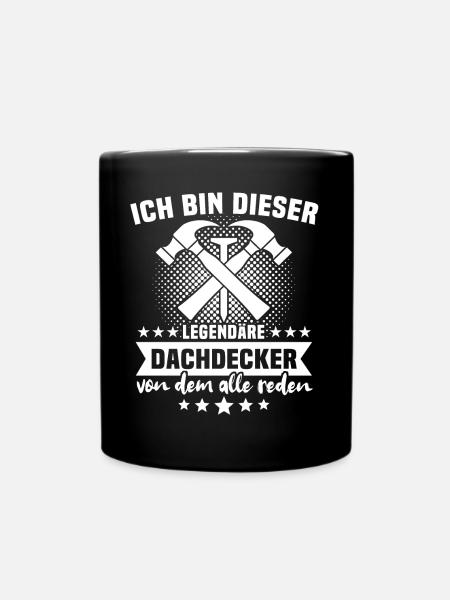 Dachdecker Dachdecken - Tasse einfarbig - Schwarz