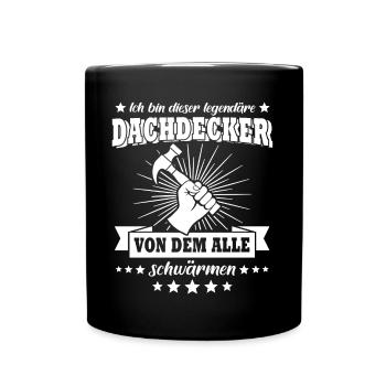 Dachdecker Dachdecken - Tasse einfarbig - Schwarz - Vorne