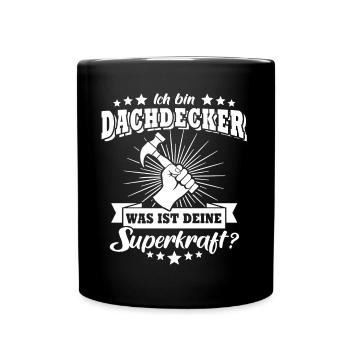 Dachdecker Dachdecken - Tasse einfarbig - Schwarz - Vorne