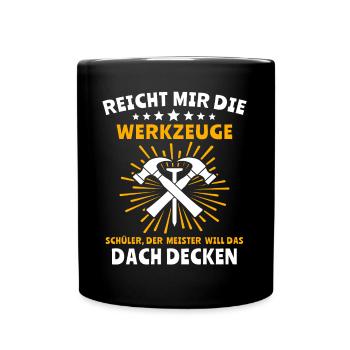 Dachdecker Handwerker Dachdecken - Tasse einfarbig - Schwarz - Vorne