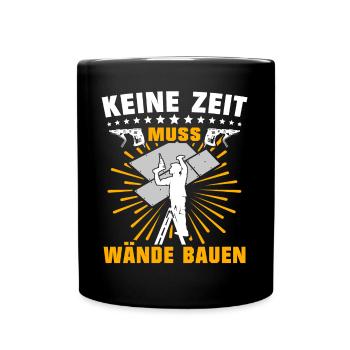 Trockenbauer Trockenbau Trockenbaumonteur - Tasse einfarbig - Schwarz - Vorne