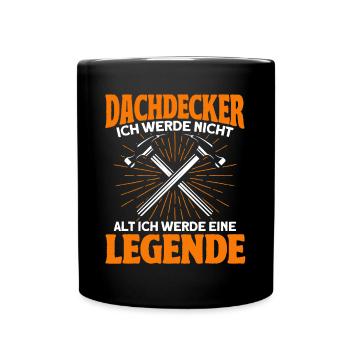 Dachdecker Geselle Dachdecker Dachdeckermeister - Tasse einfarbig - Schwarz - Vorne