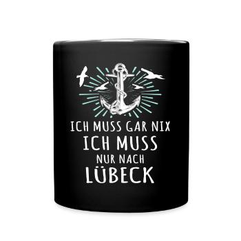 Lübeck Ostsee Lübecker Sprüche - Tasse einfarbig - Schwarz - Vorne
