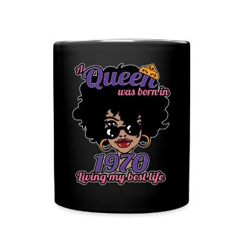 A Queen Was Born In 1970 - 52 Years Old Birthday - Full Colour Mug - black - Front