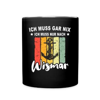 Wismar Ostsee Urlaub - Tasse einfarbig - Schwarz - Vorne