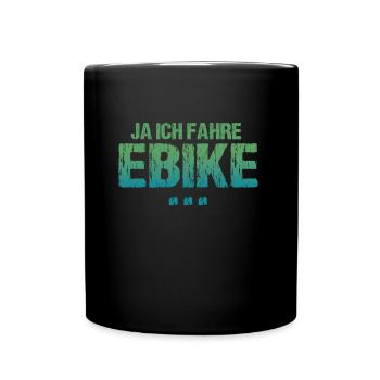 Ja Ich Fahre E-Bike, Neidisch? - Tasse einfarbig - Schwarz - Vorne