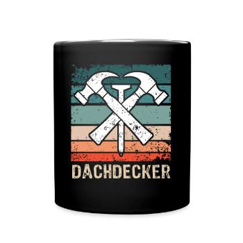 Dachdecker Dachspengler Dachklempner - Tasse einfarbig - Schwarz - Vorne