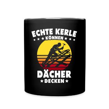 Dachdecker Dachspengler Dachklempner - Tasse einfarbig - Schwarz - Vorne