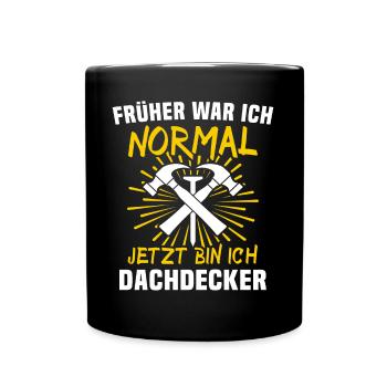Dachdecker Dachspengler Dachklempner - Tasse einfarbig - Schwarz - Vorne