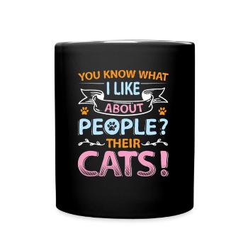 Vous savez ce que j’aime chez les gens et les chats. - Mug uni - noir - Devant